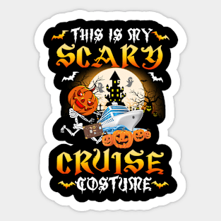 Halloween this is my scary cruise costume Sticker